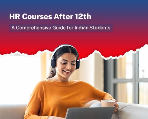 HR Courses After 12th: A Comprehensive Guide for Indian Students