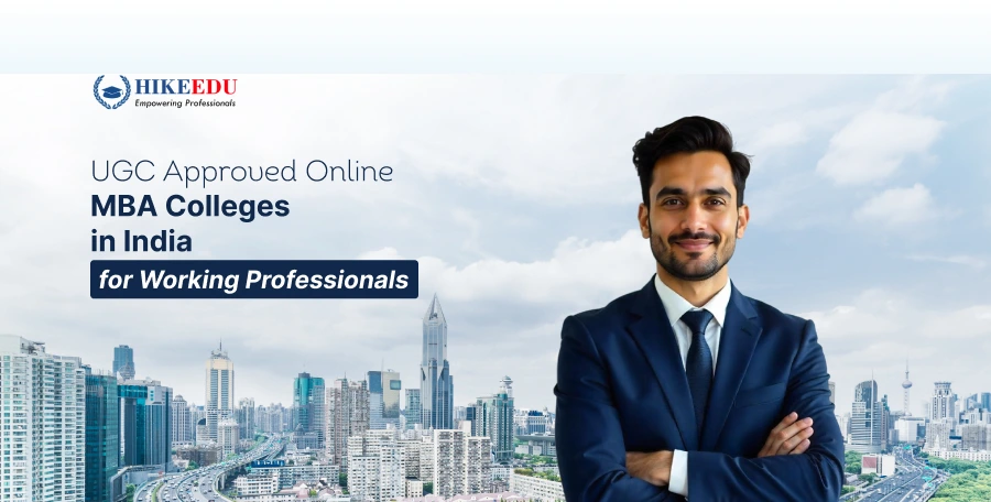 UGC Approved Online MBA Colleges in India for Working Professionals