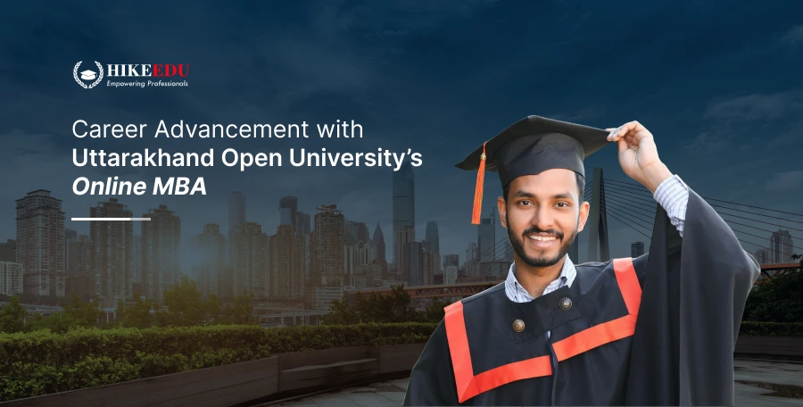 Career Advancement with Uttarakhand Open University’s Online MBA