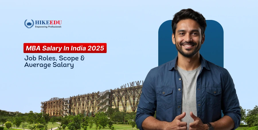 MBA Salary in India 2025: Job Roles, Scope & Average Salary