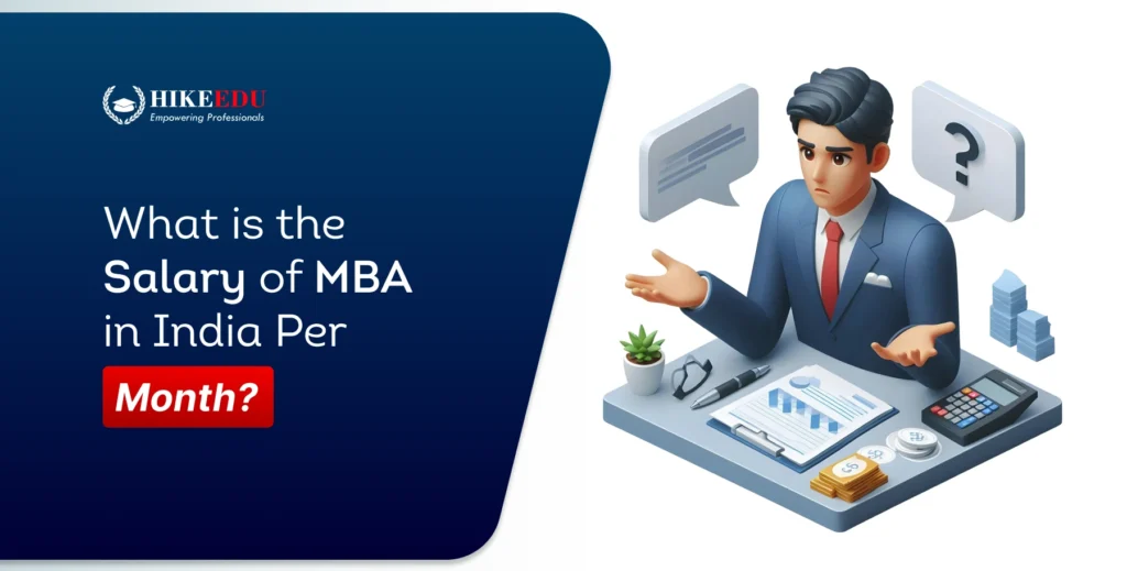What is the Salary of MBA in India Per Month?