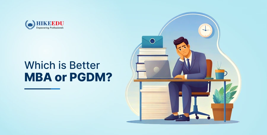Which is Better MBA or PGDM?