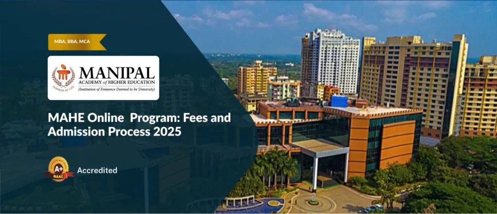 MAHE University Online Courses: Fees, Admission & Eligibility