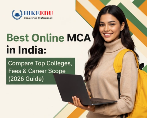 Best Online MCA in India: Compare Top Colleges, Fees & Career Scope (2026 Guide)