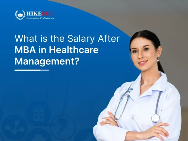 What is the Salary After MBA in Healthcare Management?