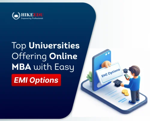 Top Universities Offering Online MBA With Easy EMI Options