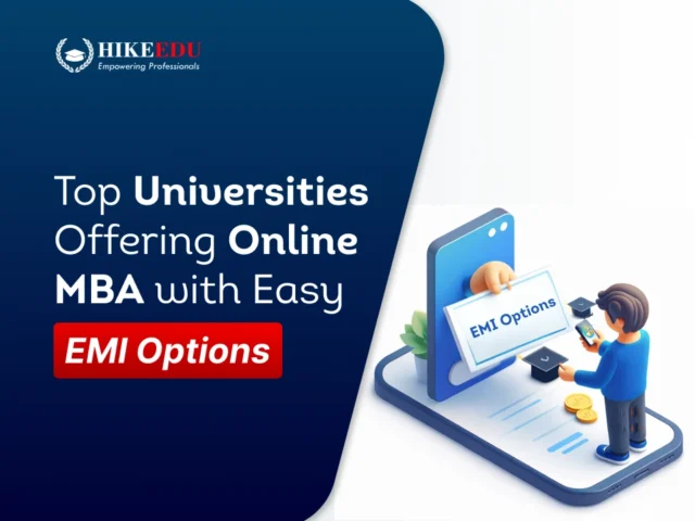 Top Universities Offering Online MBA With Easy EMI Options