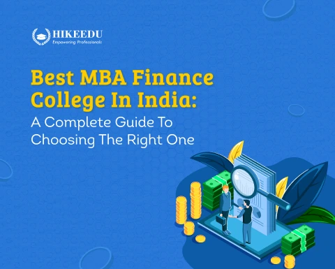 Best MBA Finance College in India: A Complete Guide to Choosing the Right One