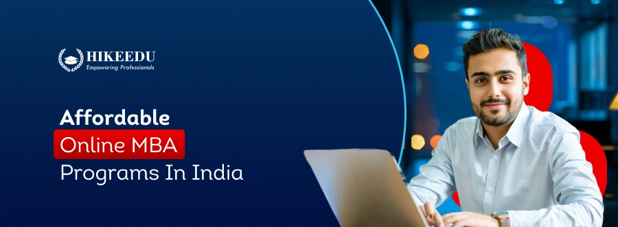 Affordable Online MBA Programs | Cheapest Online MBA in India