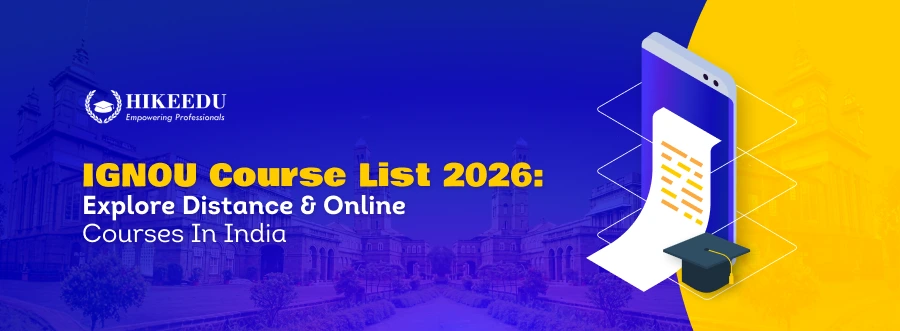 IGNOU Course List 2026: Explore Distance & Online Courses in India