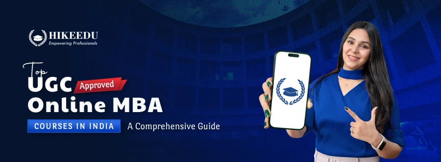 Top UGC Approved Online MBA Courses in India: A Comprehensive Guide