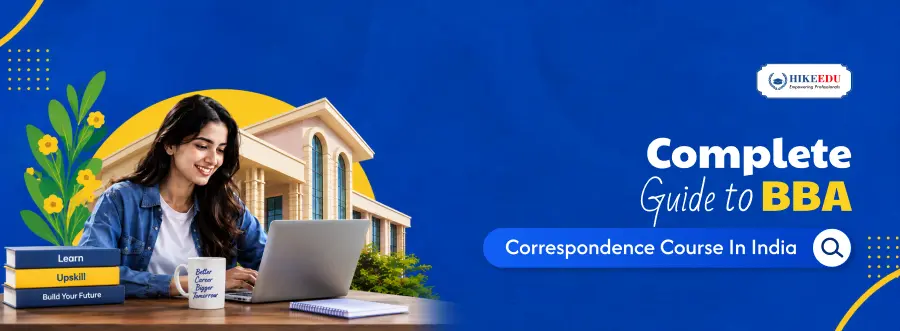 Complete Guide to BBA Correspondence Course in India